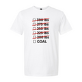 300 to goal T Shirt